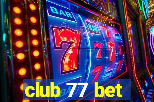 club 77 bet